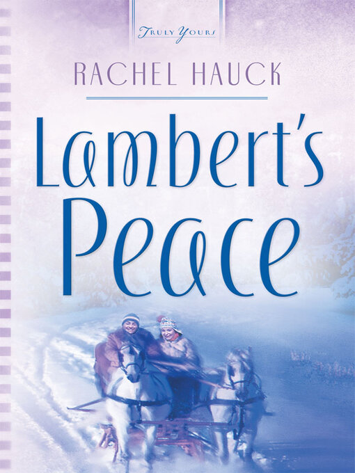 Title details for Lambert's Peace by Rachel Hauck - Available